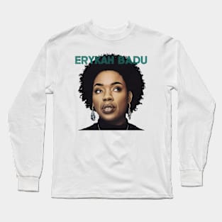 Erykah Badu | Now Breathe Like It Long Sleeve T-Shirt